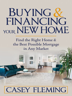 cover image of Buying and Financing Your New Home